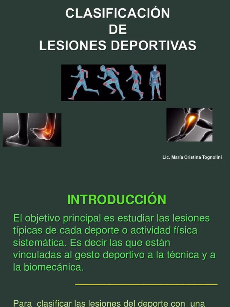¿Cuál es la clasificación de las lesiones?
