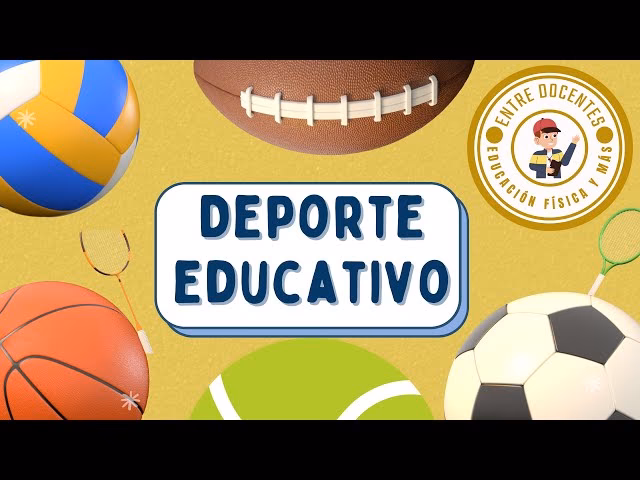 ¿Cuáles son los tipos de deporte educativo?