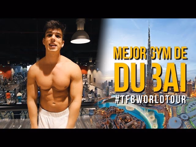 ¿Cómo se llama el mejor gimnasio de Dubai?