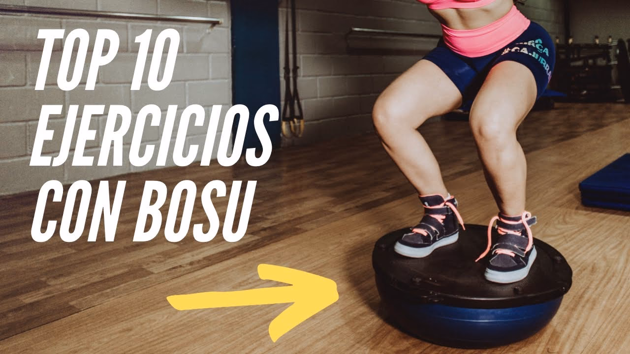 ¿Qué se trabaja con el Bosu?