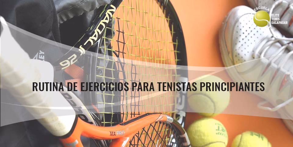 ¿Cómo entrenar para tenis para principiantes?
