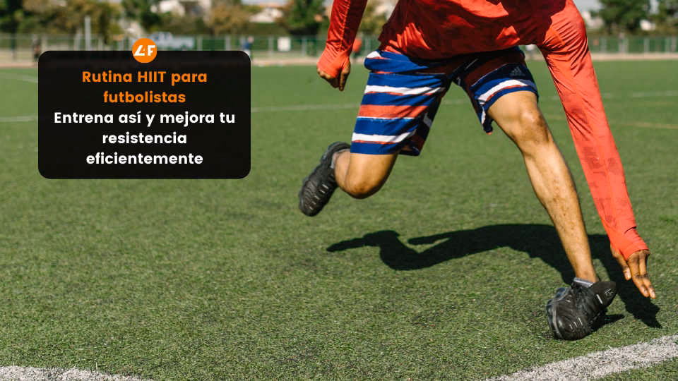 ¿Qué aplicación práctica tiene el HIIT en deportes como el fútbol?