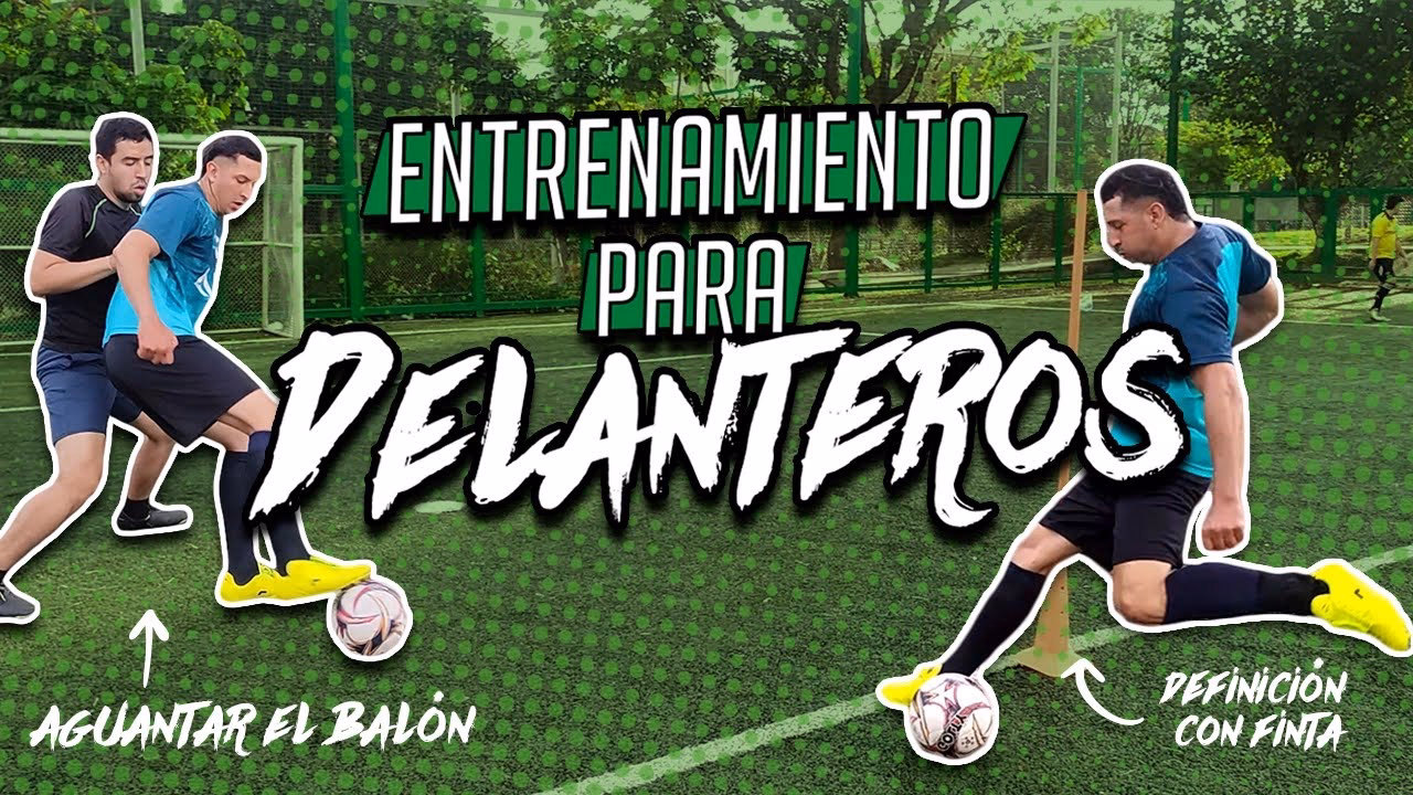 ¿Qué debo hacer para ser un buen delantero?